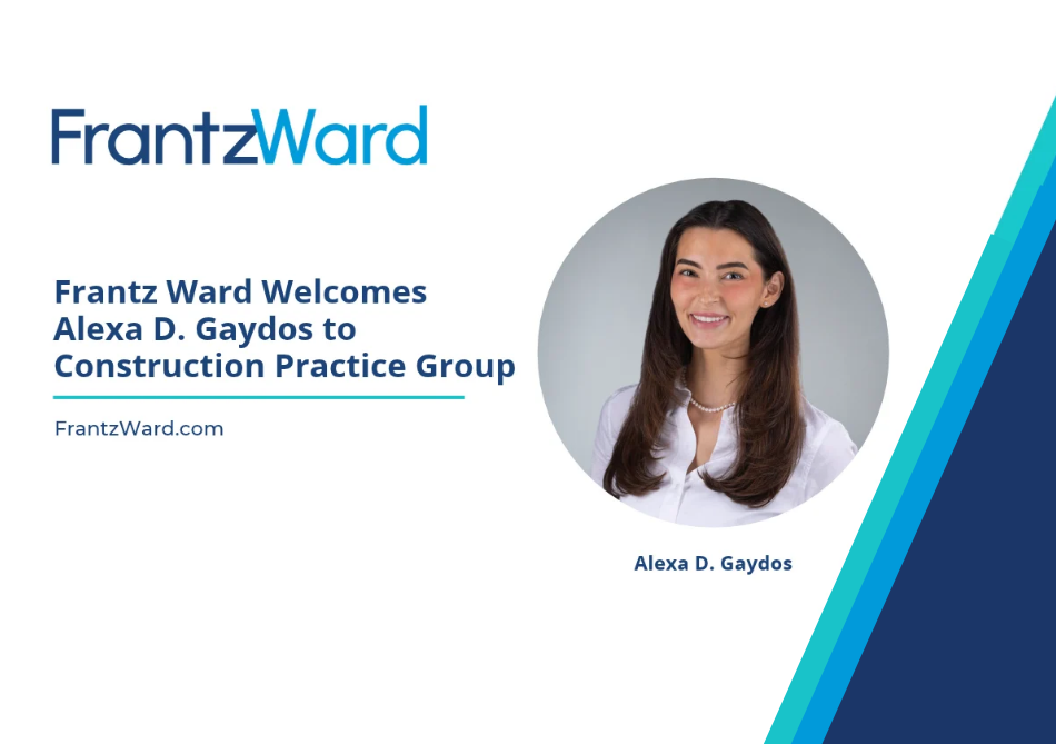 Frantz Ward Welcomes Alexa D. Gaydos to Construction Practice Group