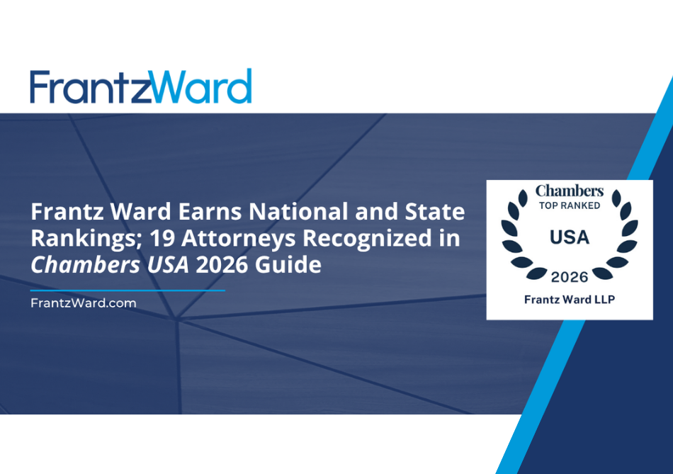 Frantz Ward Earns National and State Rankings; 19 Attorneys Recognized in Chambers USA 2026 Guide